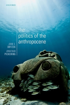 Paperback The Politics of the Anthropocene Book