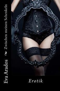 Paperback Zwischen meinen Schenkeln [German] Book