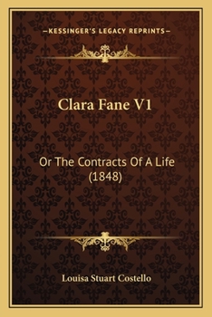 Paperback Clara Fane V1: Or The Contracts Of A Life (1848) Book