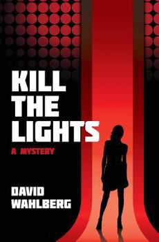 Paperback Kill The Lights: A Mystery Book