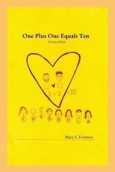 Paperback One Plus One Equals Ten: A Story of Love Book