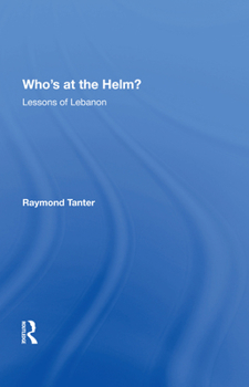 Hardcover Who's At The Helm?: Lessons Of Lebanon Book