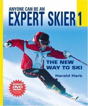 Paperback Anyone Can Be an Expert Skier 1 W/DVD: The New Way to Ski Book