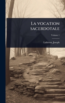 Hardcover La vocation sacerdotale [French] Book