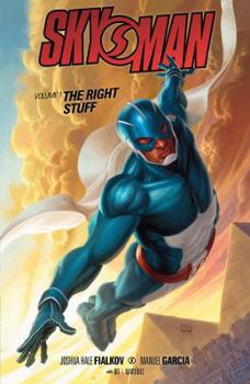 Skyman Volume 1: The Right Stuff - Book  of the Dark Horse Heroes