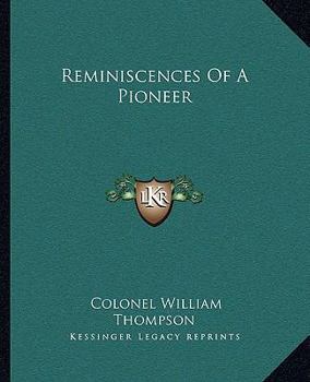 Paperback Reminiscences Of A Pioneer Book