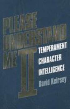 Paperback Please Understand Me II: Temperament, Character, Intelligence Book
