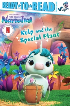 Hardcover Kelp and the Special Plant: Ready-To-Read Pre-Level 1 Book