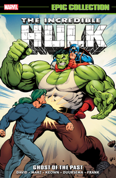 Paperback Incredible Hulk Epic Collection: Ghost of the Past Book