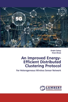 Paperback An Improved Energy-Efficient Distributed Clustering Protocol Book