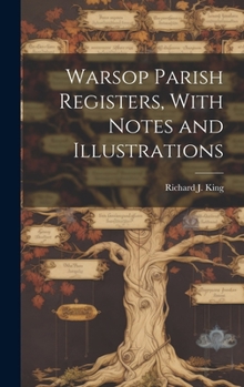 Hardcover Warsop Parish Registers, With Notes and Illustrations Book