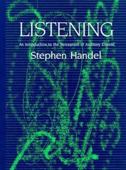 Hardcover Listening: An Introduction to the Perception of Auditory Events Book