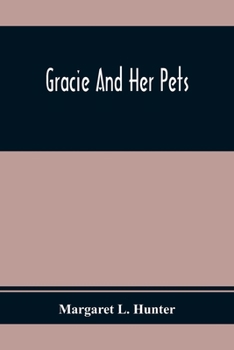 Paperback Gracie And Her Pets Book