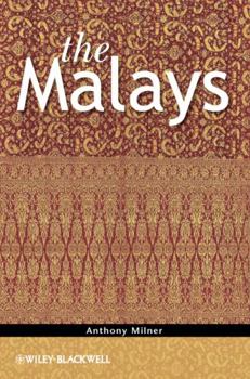 The Malays (The Peoples of South-East Asia and the Pacific) - Book  of the peoples of South-East Asia and The Pacific