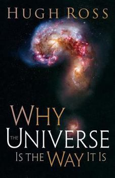 Paperback Why the Universe Is the Way It Is Book