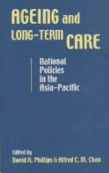 Ageing and Long-Term Care: National Policies in the Asia-Pacific - Book  of the Social Issues in Southeast Asia