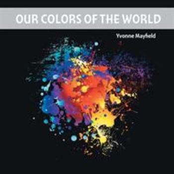 Paperback Our Colors of the World Book