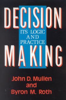Paperback Decision Making: Its Logic and Practice Book