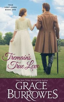 Tremaine's True Love - Book #1 of the True Gentlemen