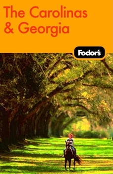 Paperback Fodor's The Carolinas & Georgia, 17th Edition (Travel Guide) Book