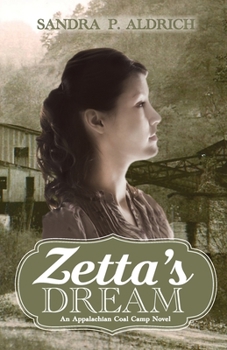 Paperback Zetta's Dream: An Appalachian Coal Camp Novel Book