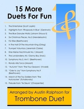 Paperback 15 More Trombone Duets for Fun (popular classics volume 2) - various levels Book