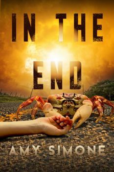 Paperback In The End: What Happens in Texas in 2521, Stays in Texas Book