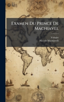 Hardcover Examen Du Prince De Machiavel [French] Book