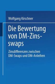 Die Bewertung Von DM-Zinsswaps: Zinsdifferenzen Zwischen DM-Swaps Und DM-Anleihen