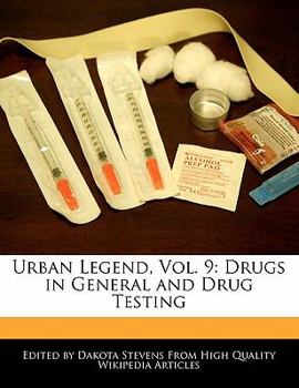 Paperback Urban Legend, Vol. 9: Drugs in General and Drug Testing Book