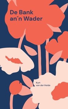 De Bank an´n Wader: Kurzgeschichten auf Lippisch Platt (German Edition)