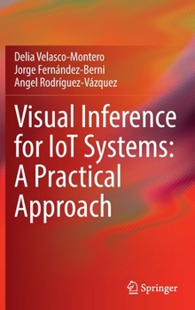 Hardcover Visual Inference for Iot Systems: A Practical Approach Book
