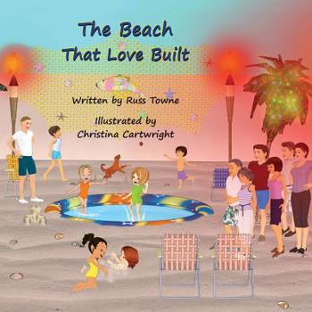 Paperback The Beach That Love Built Book