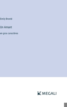 Un Amant: en gros caractères (French Edition)