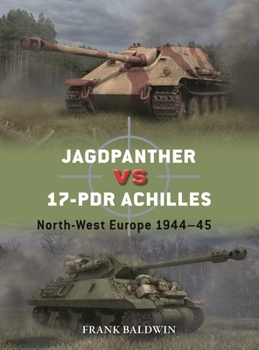 Paperback Jagdpanther Vs 17-PDR Achilles: North-West Europe 1944-45 Book