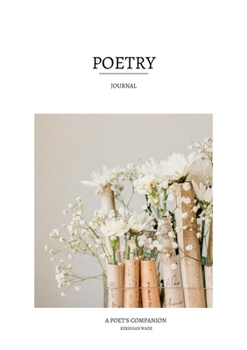 Poetry Journal: A Poet's Companion