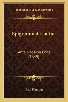 Paperback Epigrammata Latina: Ante Hac Non Edita (1649) [Latin] Book