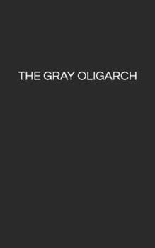 Paperback The Gray Oligarch Book
