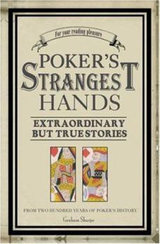 Paperback Poker's Strangest Hands: Extraordinary But True Stories Book