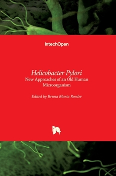 Hardcover Helicobacter Pylori: New Approaches of an Old Human Microorganism Book