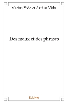 Paperback Des maux et des phrases [French] Book