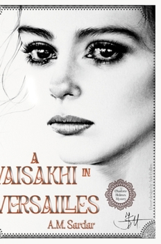 Hardcover A Vaisakhi in Versailles: A Charlotte Holmes Mystery Book