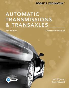 Paperback Today's Technician: Automatic Transmissions and Transaxles Classroom Manual and Shop Manual Book