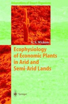 Hardcover Ecophysiology of Economic Plants in Arid and Semi-Arid Lands Book