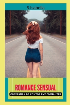 Paperback Romance sensual: Colet?nea de contos emocionantes [Portuguese] Book