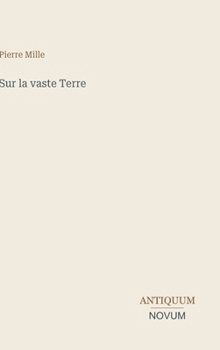 Sur la vaste Terre (French Edition)
