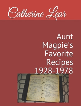 Paperback Aunt Magpie's Favorite Recipes 1928-1978 Book