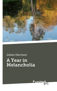 Paperback A Year in Melancholia Book