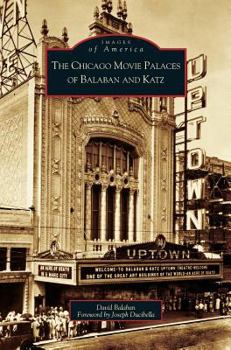 Hardcover Chicago Movie Palaces of Balaban and Katz Book