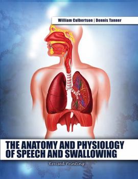 Paperback Anatomy and Physiology of Speech and Swallowing Book